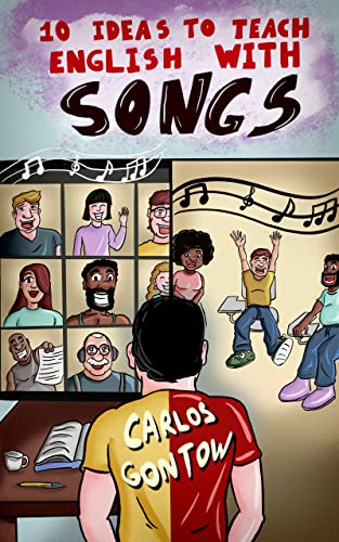 10 Ideas to Teach English With Songs (English Edition)