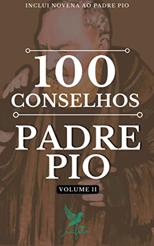 100 Conselhos do Padre Pio