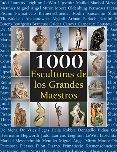 1000 Esculturas de los Grandes Maestros (Spanish Edition)