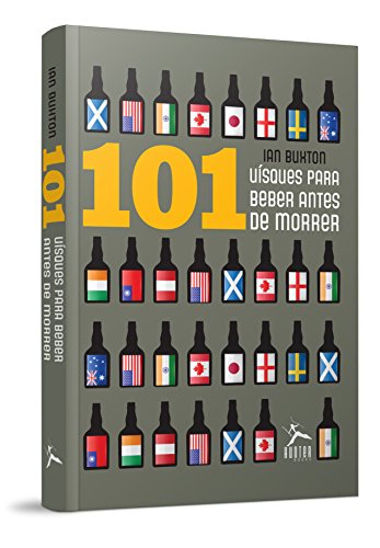 101 Whisky Para Beber Antes de Morrer