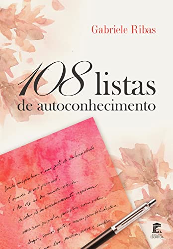 108 listas de autoconhecimento : escrita terapêutica através de listas
