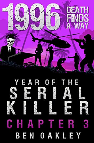 1996: Year of the Serial Killer (Chapter Three) (English Edition)