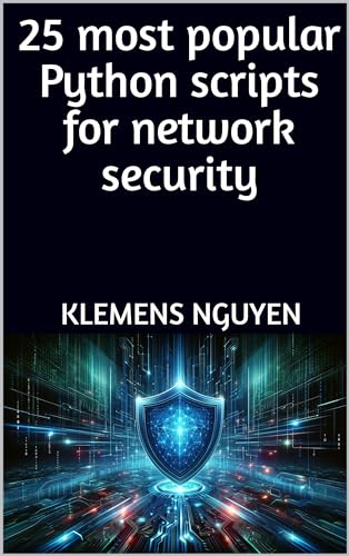 25 most popular Python scripts for network security (English Edition)