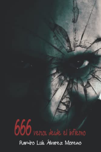 666 versos desde el infierno: Micropoemas de terror (Spanish Edition)