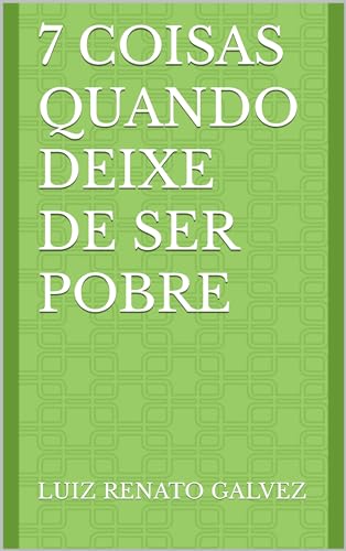 7 coisas quando deixe de ser pobre