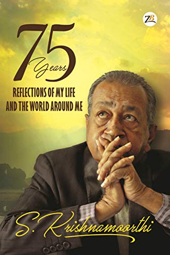 75 Years: Reflections of my Life and the World around Me (English Edition)