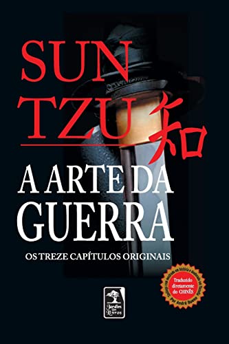 A Arte Da Guerra. Os Treze Capítulos Completos