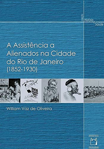 A assistência a alienados na cidade do Rio de Janeiro