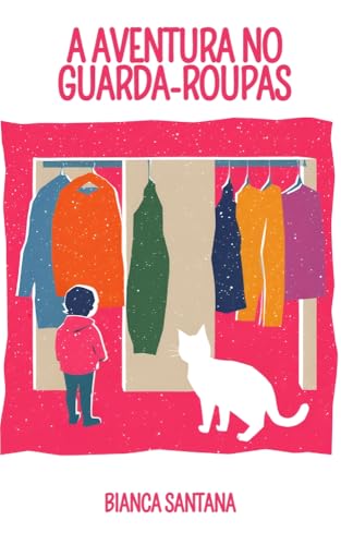 A aventura no guarda-roupas