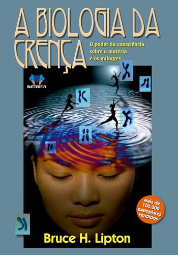 A Biologia da Crença