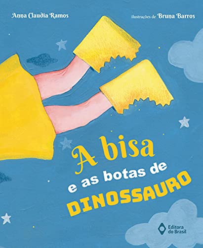A bisa e as botas de dinossauro (Cometa Literatura)