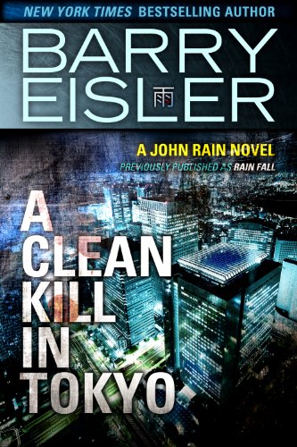A Clean Kill in Tokyo (A John Rain Novel) (English Edition)