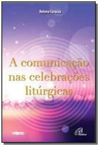 A comunicação nas celebrações litúrgicas