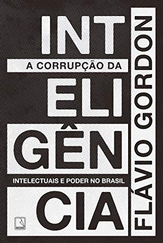 A corrupção da inteligência