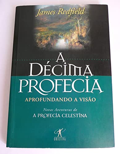 A Décima Profecia. Antigo