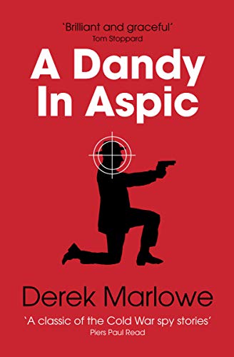 A Dandy in Aspic: The Classic Spy Thriller (English Edition)