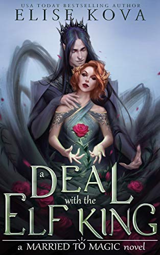 A Deal with the Elf King (Married to Magic) (English Edition)