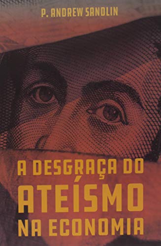 A desgraça do ateísmo na economia