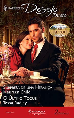 A dinastia dos Jarrod 1/3: Surpresa de uma herança + O último toque (Harlequin Desejo Dueto Livro 1)