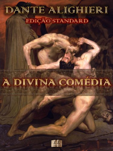 A Divina Comédia de Dante Alighieri [Indíce Ativo e Notas]