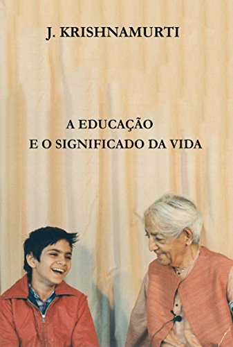 A Educação e o Significado Da Vida