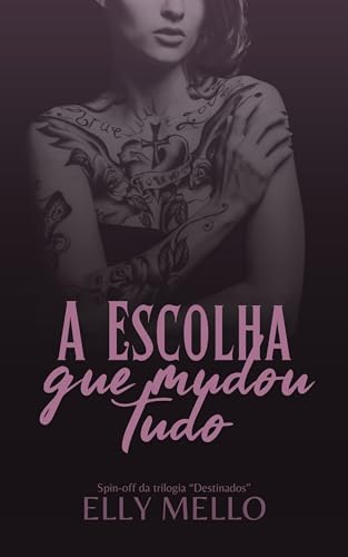 A Escolha Que Mudou Tudo