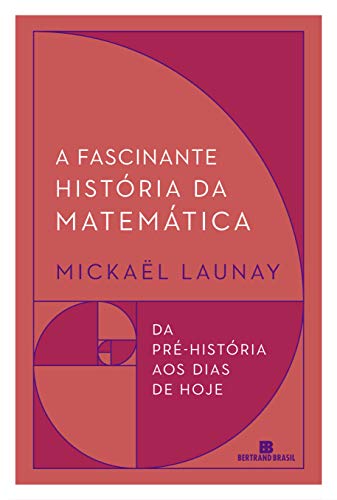 A fascinante história da matemática