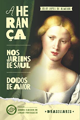 A Herança + Nos Jardins de Saul + Doidos de Amor