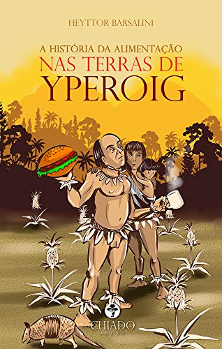 A História da Alimentação nas Terras de Yperoig
