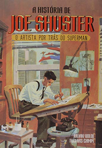 A história de Joe Shuster: O artista por trás do Superman