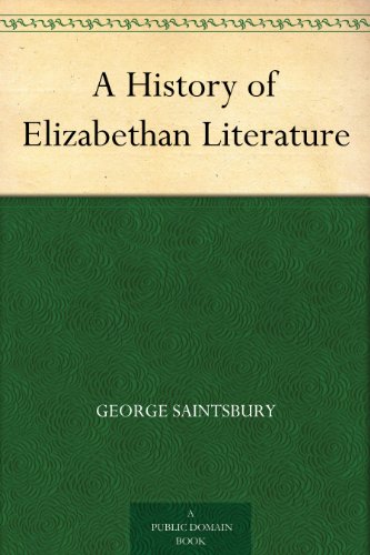 A History of Elizabethan Literature (English Edition)