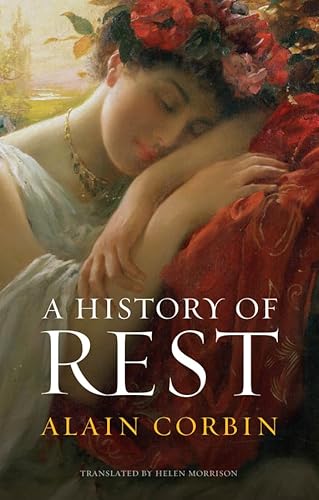 A History of Rest (English Edition)