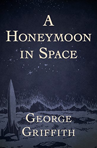 A Honeymoon in Space (English Edition)