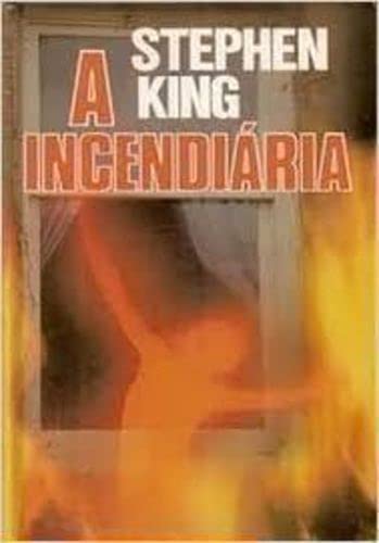 A incendiária