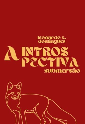 A Introspectiva Submersão