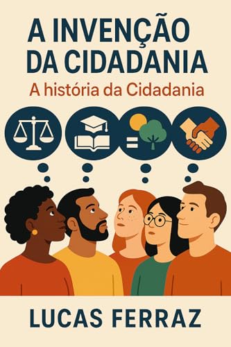 A Invenção da Cidadania: A história da Cidadania