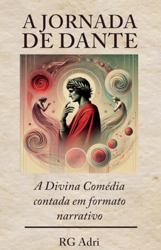 A Jornada de Dante: A Divina Comédia contada em formato narrativo (Clássicos em linguagem fácil de ler)