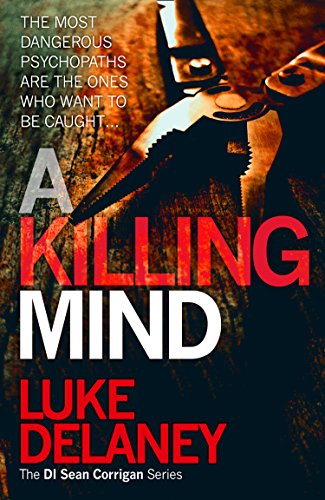 A Killing Mind: A British detective serial killer crime thriller series that will keep you up all night (DI Sean Corrigan, Book 5) (English Edition)