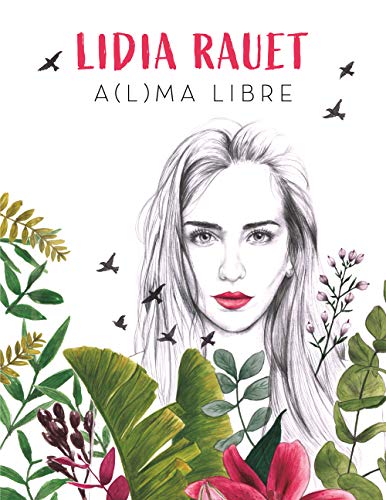A(l)ma libre (Spanish Edition)