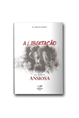 A libertação da mente ansiosa