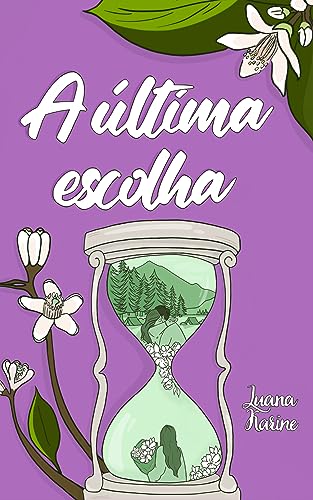 A Última Escolha