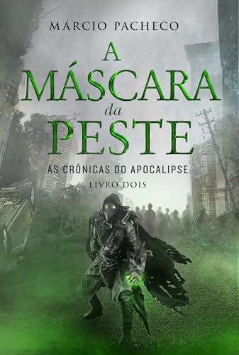 A Máscara da Peste: As Crônicas do Apocalipse