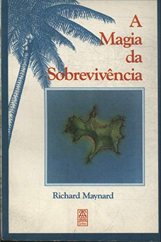 A Magia Da Sobrevivência