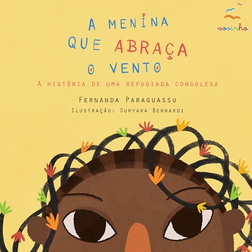 A Menina que Abraça o Vento: A história de uma refugiada congolesa