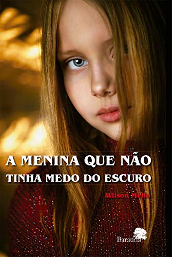 A menina que não tinha medo do escuro