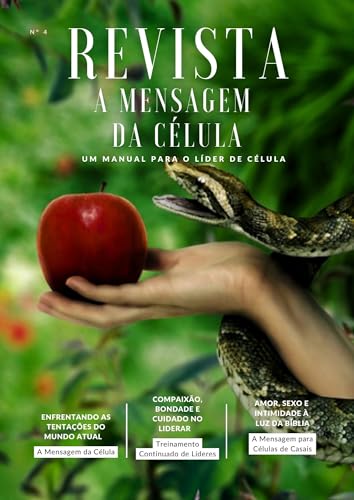 A MENSAGEM DA CÉLULA: ENFRENTANDO AS TENTAÇÕES DO MUNDO ATUAL (REVISTA A MENSAGEM DA CÉLULA Livro 5)
