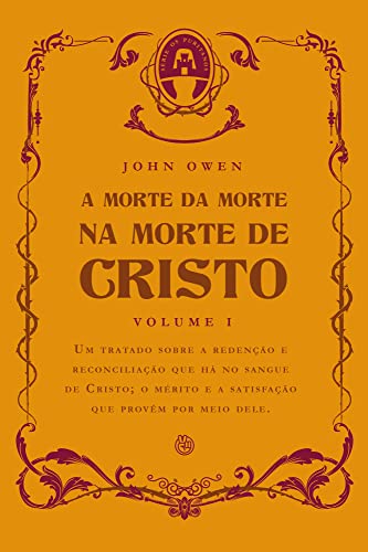 A morte da morte na morte de Cristo: Vol 1