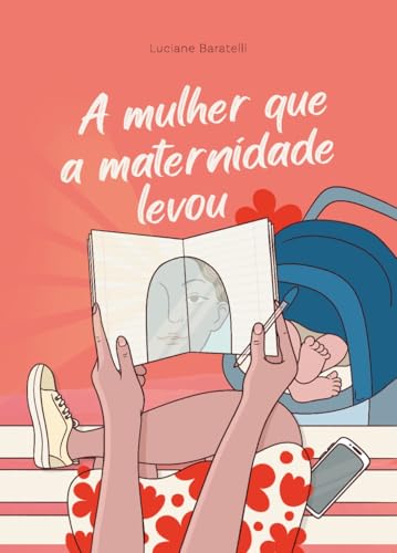 A mulher que a maternidade levou