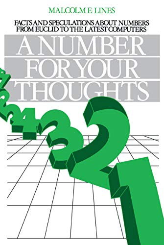 A Number for your Thoughts: Facts and Speculations About Numbers from Euclid to the Latest Computers (English Edition)