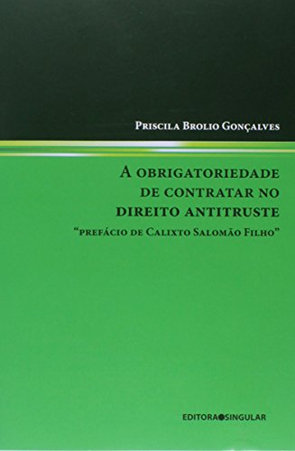 A Obrigatoriedade de Contratar no Direito Antitruste